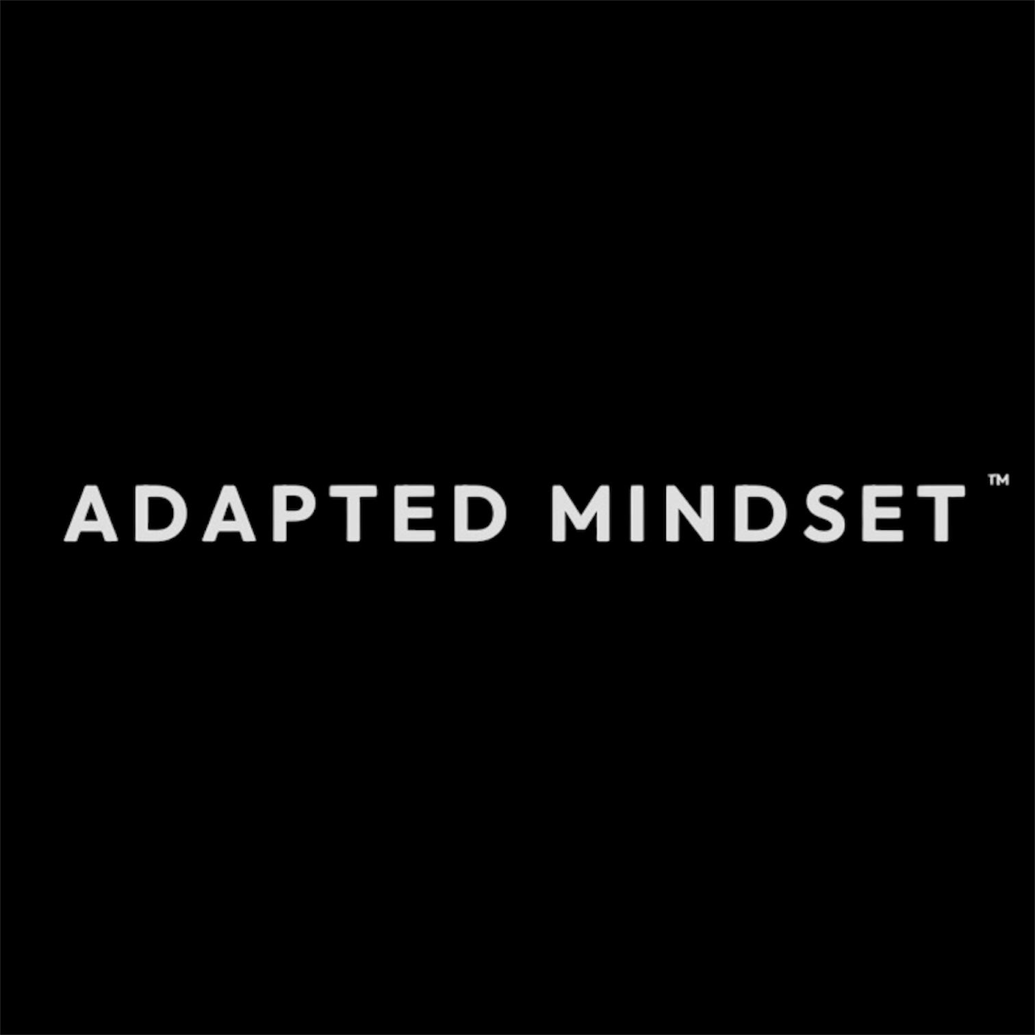 Adapted Mindset